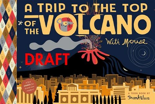 A Trip to the Top of the Volcano with Mouse: Toon Level 1 (Hardcover)