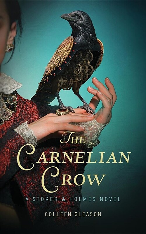 The Carnelian Crow: A Stoker & Holmes Book (Paperback)