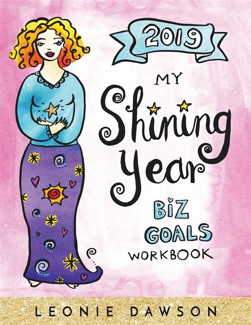2019 My Shining Year Biz Goals Workbook (Paperback)