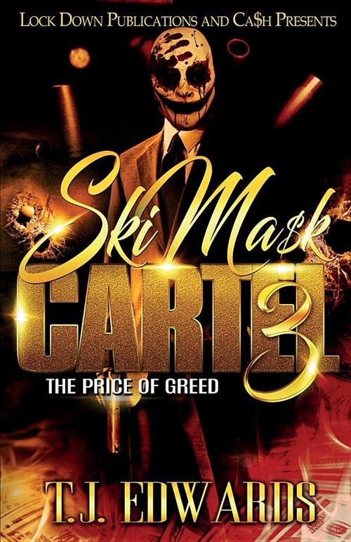 Ski Mask Cartel 3: The Price of Greed (Paperback)