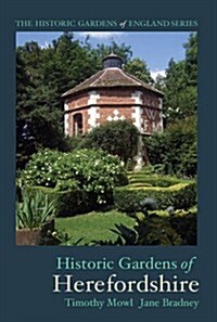 Historic Gardens of Herefordshire (Paperback)
