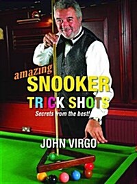 Amazing Snooker Trick Shots: Secrets from the Best! (Paperback)