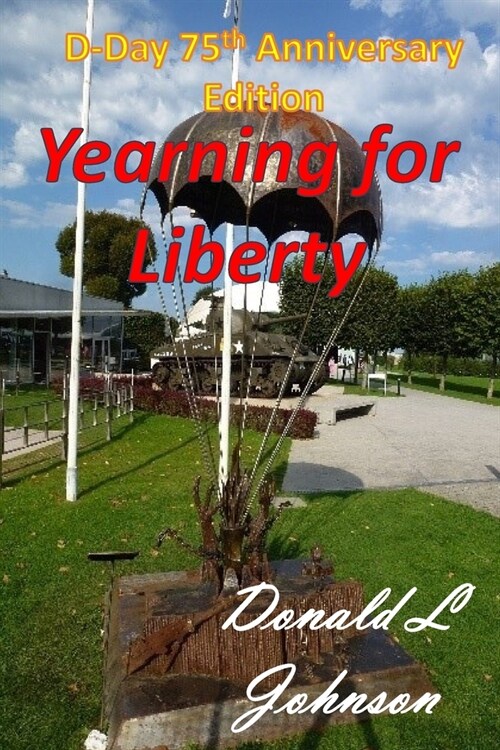 Yearning for Liberty (Paperback)