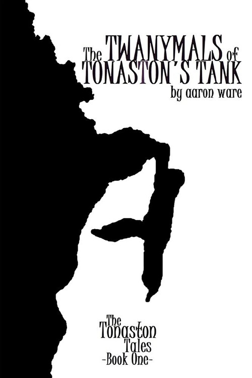 The Twanymals of Tonastons Tank (Paperback)