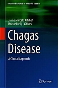 Chagas Disease: A Clinical Approach (Hardcover, 2019)