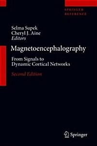 Magnetoencephalography: From Signals to Dynamic Cortical Networks (Hardcover, 2, 2019)