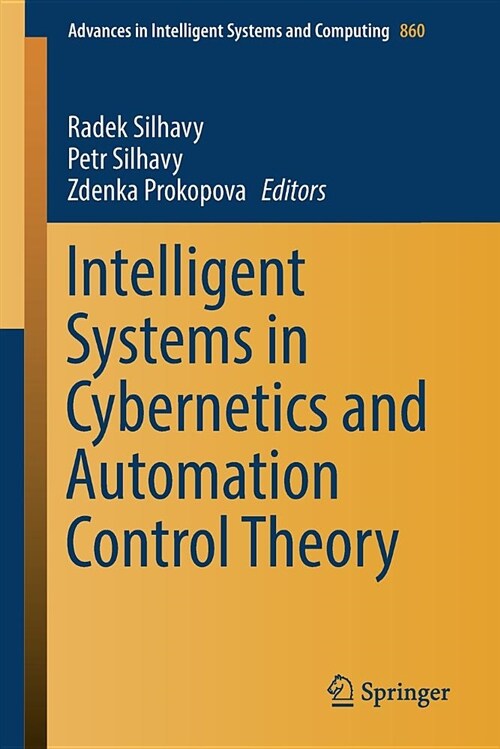 Intelligent Systems in Cybernetics and Automation Control Theory (Paperback, 2019)