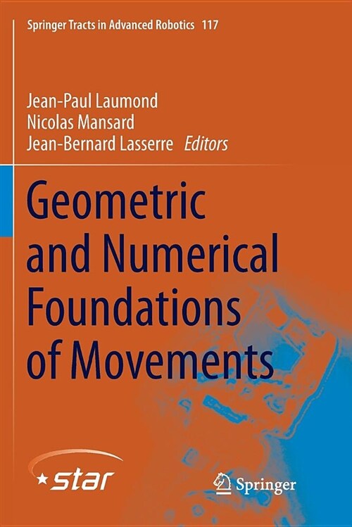 Geometric and Numerical Foundations of Movements (Paperback)