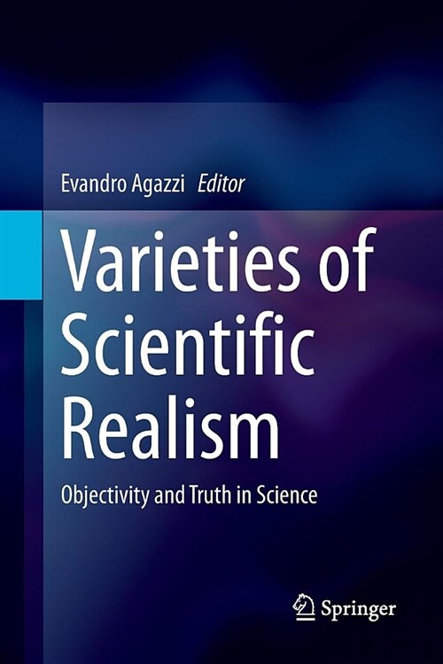 Varieties of Scientific Realism: Objectivity and Truth in Science (Paperback)