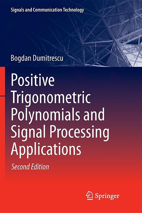 Positive Trigonometric Polynomials and Signal Processing Applications (Paperback)