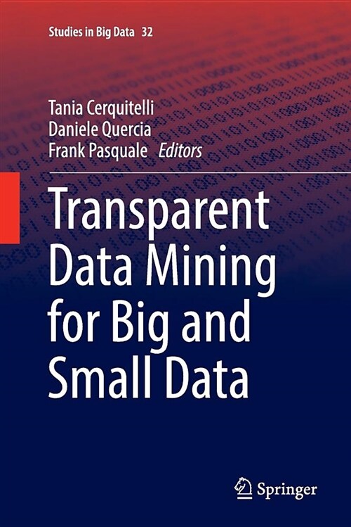 Transparent Data Mining for Big and Small Data (Paperback)