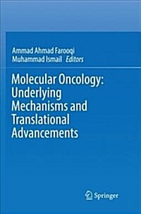 Molecular Oncology: Underlying Mechanisms and Translational Advancements (Paperback)