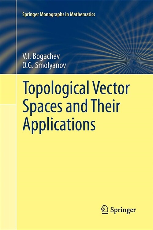 Topological Vector Spaces and Their Applications (Paperback)