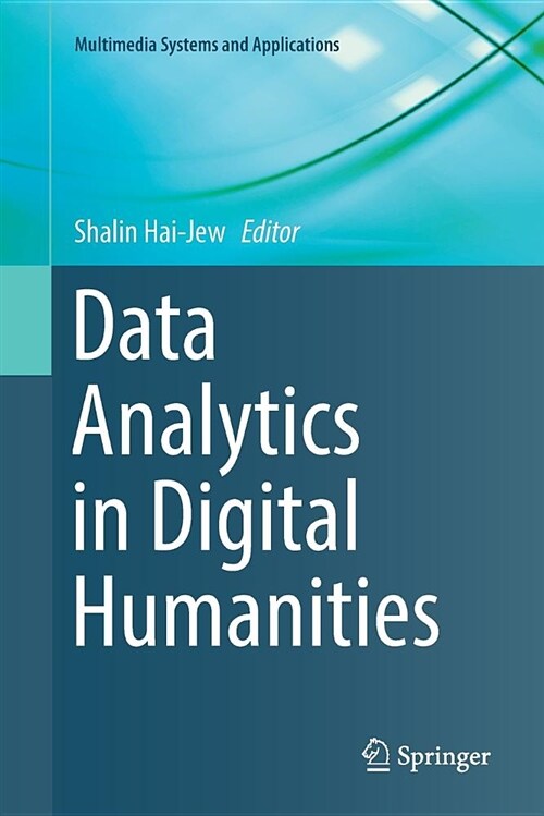 Data Analytics in Digital Humanities (Paperback)