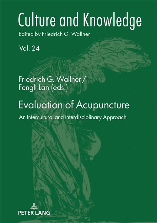 Evaluation of Acupuncture: An Intercultural and Interdisciplinary Approach (Hardcover)