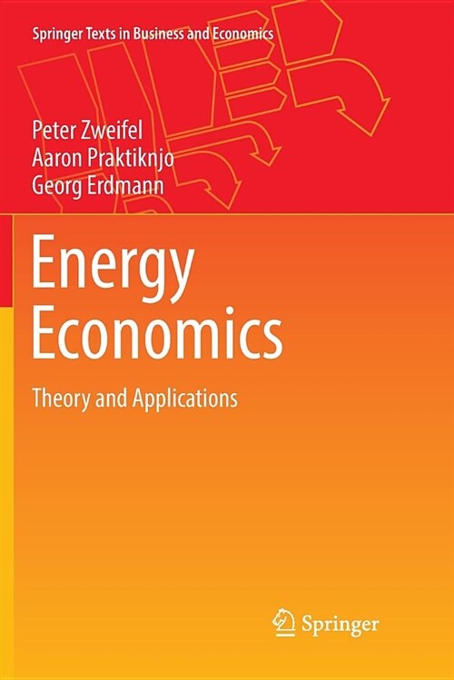 Energy Economics: Theory and Applications (Paperback)