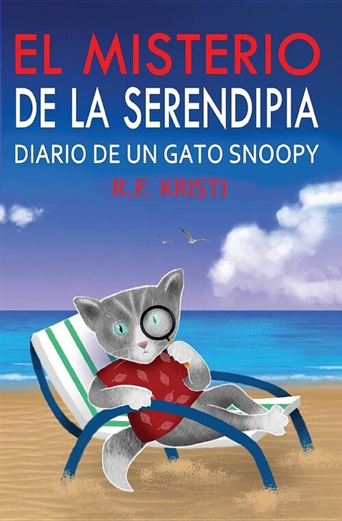 El Misterio de la Serendipia: Diario de Un Gato Snoopy (Paperback)