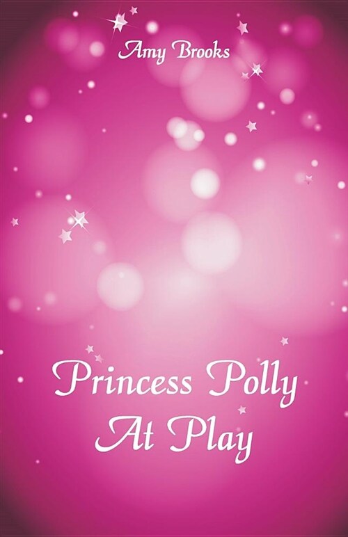 Princess Polly at Play (Paperback)