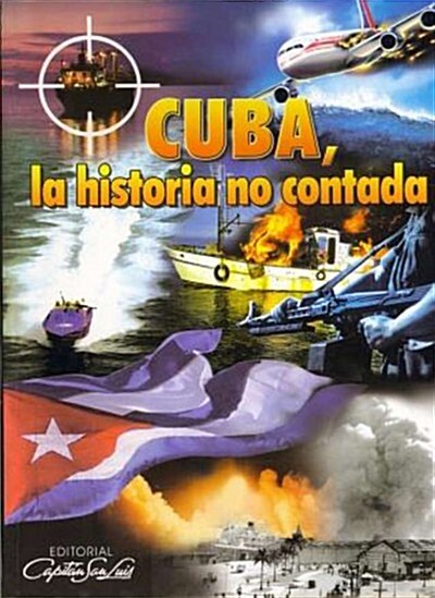 Cuba, La Historia No Contada (Paperback)