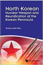 North Korean Nuclear Weapon and Reunification of the Korean Peninsula (Hardcover)
