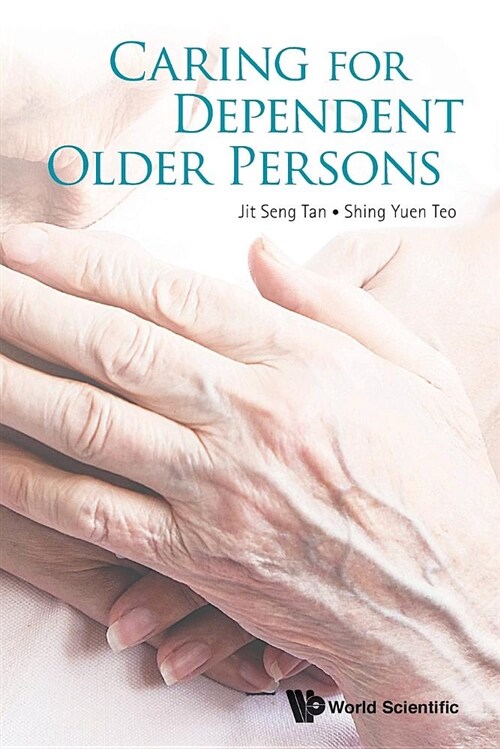 Caring for Dependent Older Persons (Paperback)