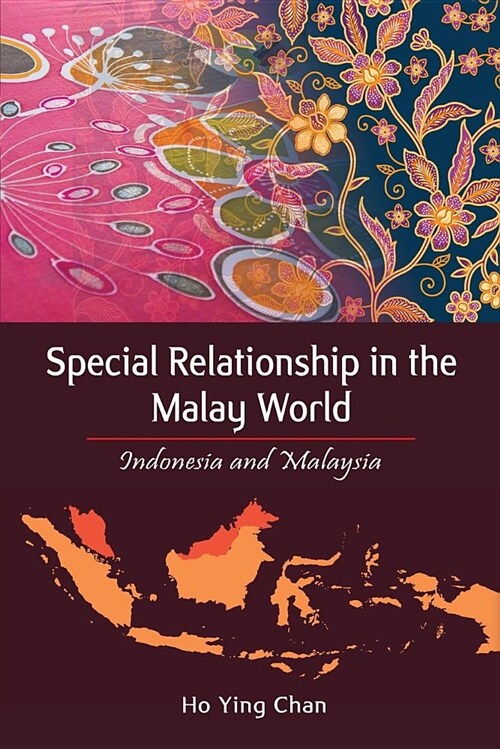 Special Relationship in the Malay World: Indonesia and Malaysia (Paperback)