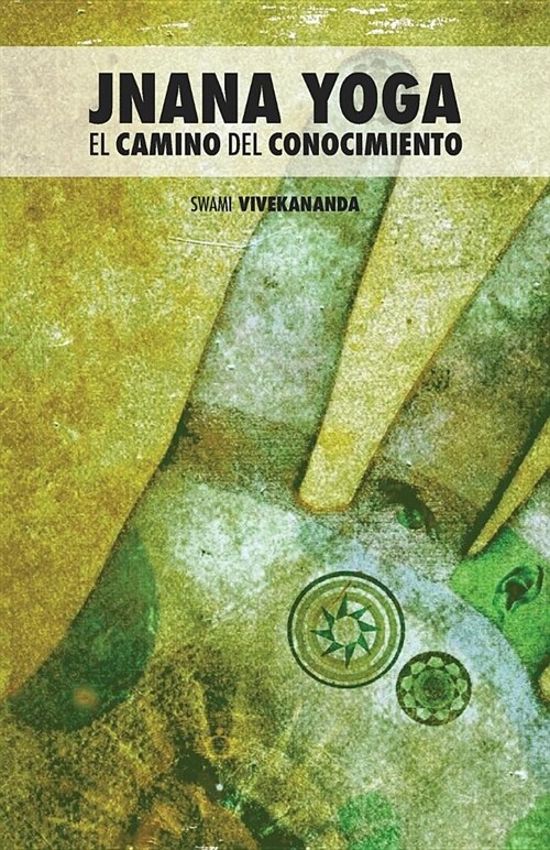 Jnana Yoga: El Camino del Conocimiento (Paperback, Eco)