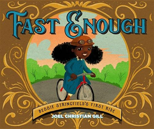 Fast Enough: Bessie Stringfields First Ride (Hardcover)