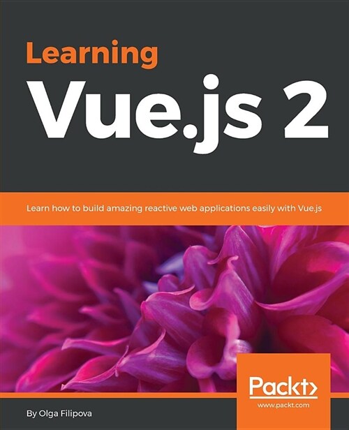 Learning Vue.js 2 (Paperback)