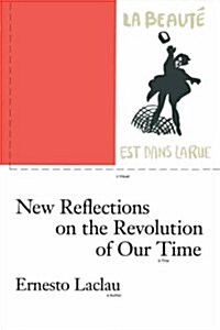New Reflections on the Revolution of Our Time (Paperback)