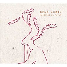 [수입] Rene Aubry - Memoires Du Futur [Digipak]