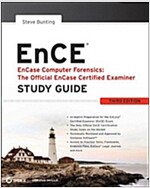 Encase Computer Forensics -- The Official Ence: Encase Certified Examiner Study Guide (Paperback, 3, Revised)