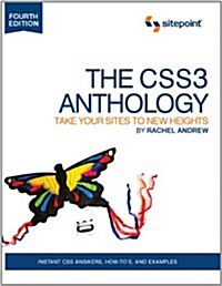 The Css3 Anthology: Take Your Sites to New Heights (Paperback, 4)