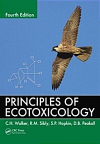 Principles of Ecotoxicology (Paperback, 4)