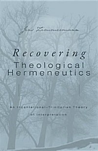 Recovering Theological Hermeneutics (Paperback)