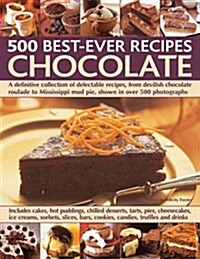 500 Best Ever Recipes: Chocolate (Paperback)