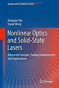 Nonlinear Optics and Solid-State Lasers: Advanced Concepts, Tuning-Fundamentals and Applications (Hardcover, 2012)