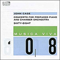 [수입] 뮤지카 비바 08 - 존 케이지 : 조작된 피아노를 위한 협주곡, 육십-팔
