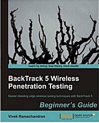 Backtrack 5 Wireless Penetration Testing Beginners Guide (Paperback)