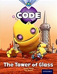 Project X Code: Galactic The Tower of Glass (Paperback)
