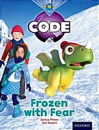 Project X Code: Freeze Frozen with Fear (Paperback)