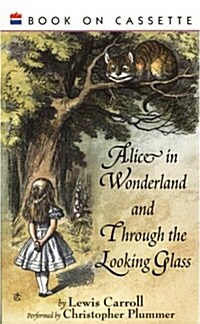 Alice in Wonderland / Through the Looking Glass (Cassette, Unabridged)