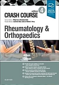 Crash Course Rheumatology and Orthopaedics (Paperback, 4 ed)