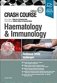 Crash Course Haematology and Immunology (Paperback, 5 ed)