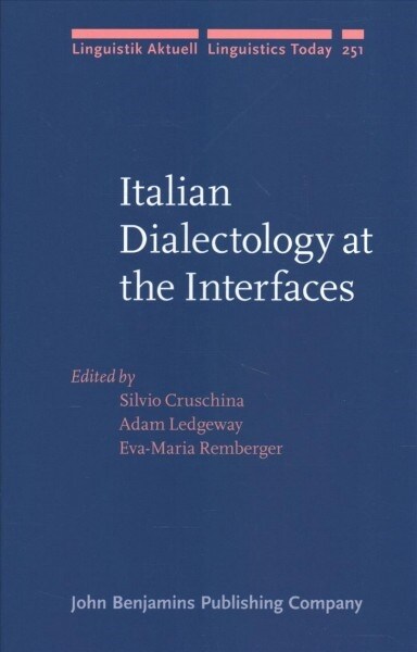 Italian Dialectology at the Interfaces (Hardcover)