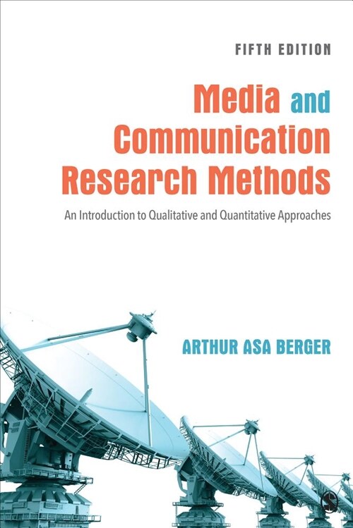 Media and Communication Research Methods: An Introduction to Qualitative and Quantitative Approaches (Paperback, 5)