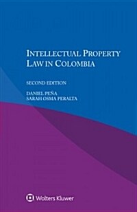 Intellectual Property Law in Colombia (Paperback, 2)