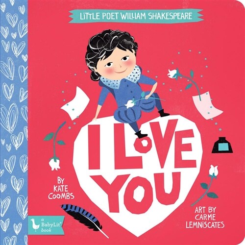 Little Poet William Shakespeare: I Love You (Board Books)