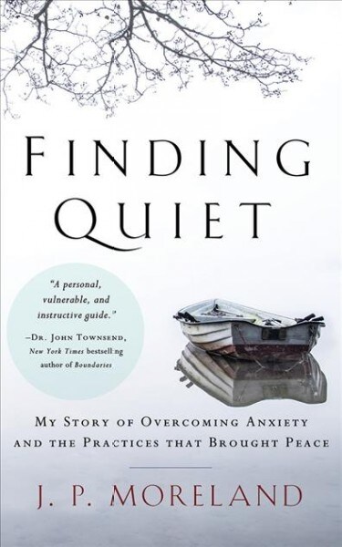 Finding Quiet: My Story of Overcoming Anxiety and the Practices That Brought Peace (Audio CD)