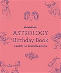 The Astrology Birthday Book (Hardcover)